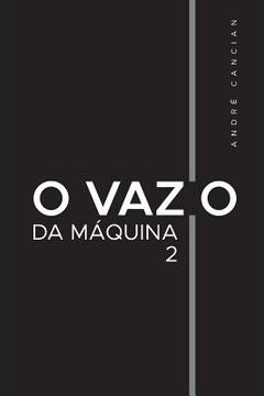 portada O Vazio da Máquina 2: Niilismo e os demais abismos (en Portugués)