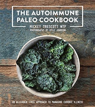 portada The Autoimmune Paleo Cookbook: An Allergen-Free Approach to Managing Chronic Illness (US Version)
