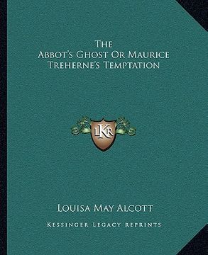 portada the abbot's ghost or maurice treherne's temptation (en Inglés)