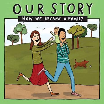 portada Our Story - how we Became a Family (7): Mum & dad Families who Used egg Donation - Single Baby (007) (Our Story 007Hced1) (en Inglés)