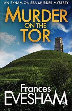 portada Murder on the Tor: 3 (Exham on sea Mysteries) (en Inglés)