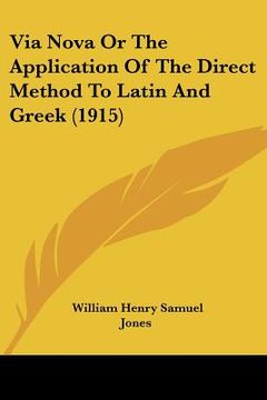 portada via nova or the application of the direct method to latin and greek (1915)