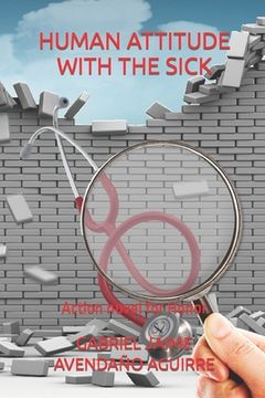 portada Human Attitude with the Sick.: Action novel for Honor. (en Inglés)