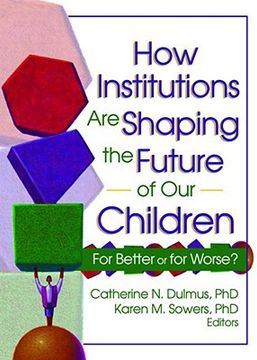 portada how institutions are shaping the future of our children