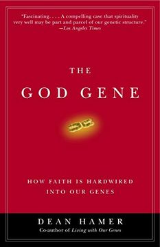 portada The god Gene: How Faith is Hardwired Into our Genes 