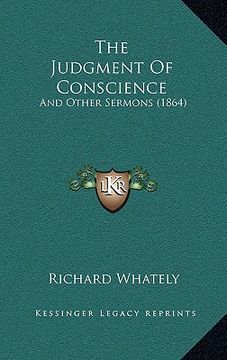 portada the judgment of conscience: and other sermons (1864) (en Inglés)