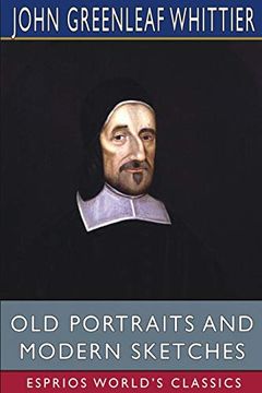 portada Old Portraits and Modern Sketches (Esprios Classics) (en Inglés)