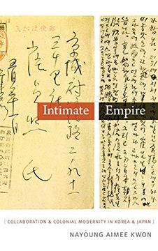 portada Intimate Empire: Collaboration and Colonial Modernity in Korea and Japan (en Inglés)