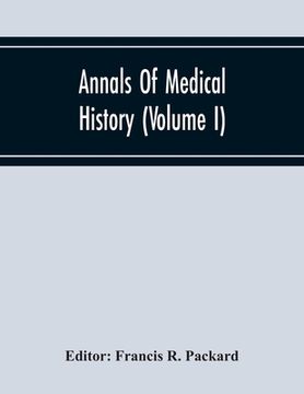 portada Annals Of Medical History (Volume I) (en Inglés)