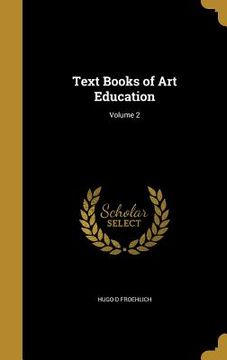 portada Text Books of Art Education; Volume 2 (en Inglés)