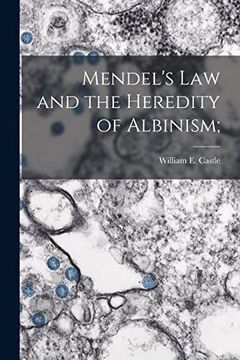 portada Mendel's law and the Heredity of Albinism; (en Inglés)