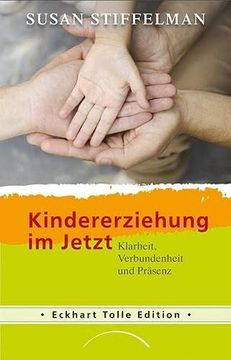 portada Kindererziehung im Jetzt: Klarheit, Verbundenheit und Präsenz (in German)