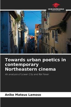 portada Towards urban poetics in contemporary Northeastern cinema (en Inglés)