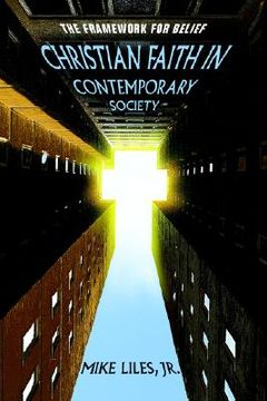 portada christian faith in contemporary society: the framework for belief (en Inglés)