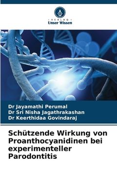 portada Schützende Wirkung von Proanthocyanidinen bei experimenteller Parodontitis (en Alemán)