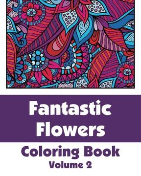 portada Fantastic Flowers Coloring Book (Art-Filled Fun Coloring Books)