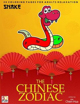 portada The Chinese Zodiac Snake 50 Coloring Pages For Adults Relaxation (en Inglés)