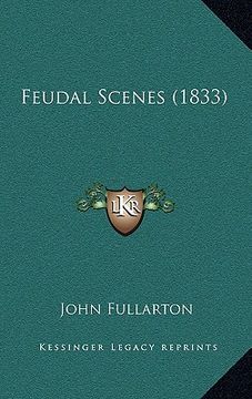 portada feudal scenes (1833) (en Inglés)