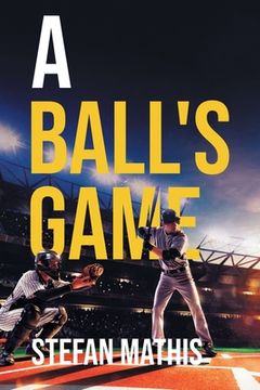 portada A Ball's Game (in English)