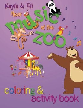 portada Kayla & Eli Hear Music at the Zoo: Coloring and Activity Book (en Inglés)