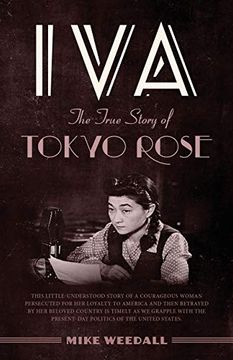 portada Iva: The True Story of Tokyo Rose (en Inglés)