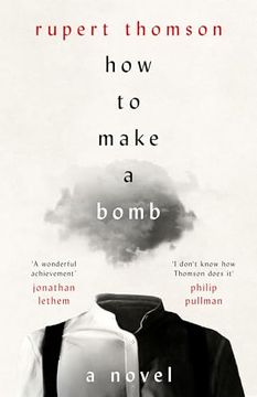 portada How to Make a Bomb: A Novel