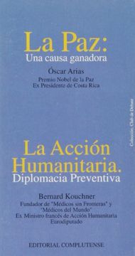 portada La Paz, una Causa Ganadora; La Accion Humanitaria, Diplomacia pre Ventiva: Madrid Abril 1996