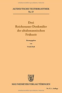portada Drei Reichenauer Denkmaler Der Altalemannischen Fruhzeit (Altdeutsche Textbibliothek)