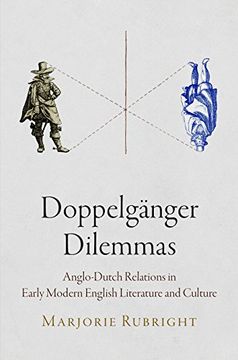 portada Doppelganger Dilemmas: Anglo-Dutch Relations in Early Modern English Literature and Culture