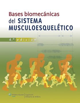 portada Bases Biomecanicas del Sistema Muscoloesqueletico (4ª Ed. ) (in Spanish)