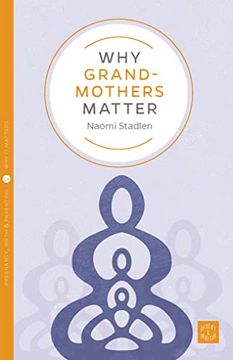 portada Why Grandmothers Matter (en Inglés)