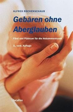 portada Gebären Ohne Aberglaube: Fibel und Plädoyer für die Hebammenkunst (en Alemán)