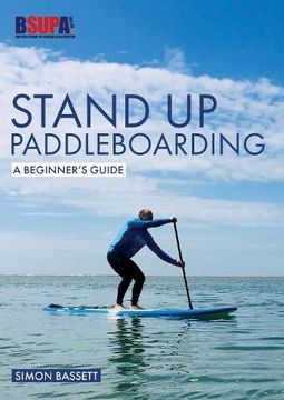 portada Stand Up Paddleboarding: A Beginner's Guide: Learn to Sup (in English)