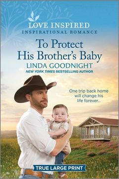 portada To Protect His Brother's Baby: An Uplifting Inspirational Romance (en Inglés)