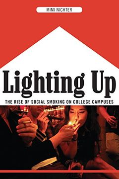 portada Lighting up: The Rise of Social Smoking on College Campuses (en Inglés)