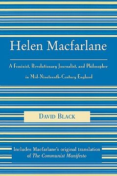portada helen macfarlane: a feminist, revolutionary journalist, and philosopher in mid-nineteenth-century england (en Inglés)
