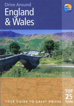 portada Drive Around England & Wales, 2Nd: Your Guide to Great Drives. Top 25 Tours. (Drive Around - Thomas Cook) (en Inglés)