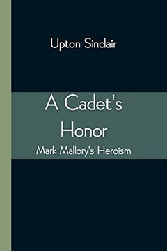 portada A Cadet'S Honor: Mark Mallory'S Heroism (in English)