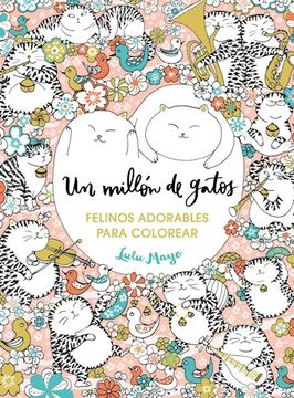 portada Un millón de gatos: felinos adorables para colorear