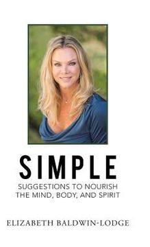 portada Simple Suggestions to Nourish the Mind, Body, and Spirit