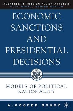 portada economic sanctions and presidential decisions: models of political rationality (in English)