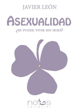 portada Asexualidad:  Se Puede Vivir sin Sexo?