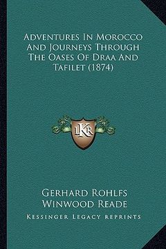portada adventures in morocco and journeys through the oases of draa and tafilet (1874) (en Inglés)