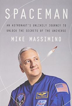 portada Spaceman: An Astronaut's Unlikely Journey to Unlock the Secrets of the Universe (en Inglés)