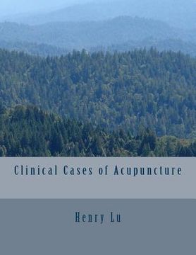portada clinical cases of acupuncture (en Inglés)