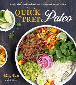 portada Quick Prep Paleo: Simple Whole-Food Meals With 5 to 15 Minutes of Hands-On Time (in English)
