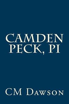portada Camden Peck, PI (en Inglés)