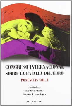 portada Congreso internacional sobre la Batalla del Ebro. Ponencias (in Spanish)