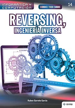 portada Conoce Todo Sobre Reversing, Ingeniería Inversa: 14 (Colecciones abg - Informática y Computación)