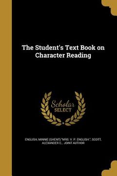 portada The Student's Text Book on Character Reading (en Inglés)